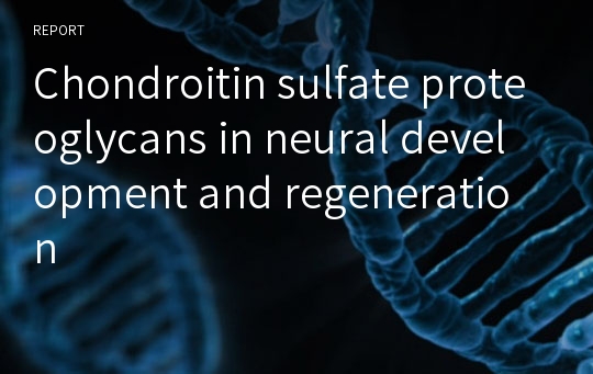 Chondroitin sulfate proteoglycans in neural development and regeneration