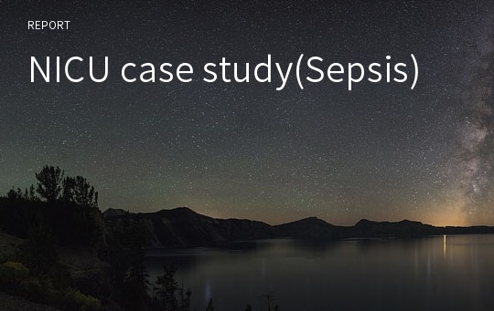 NICU case study(Sepsis)