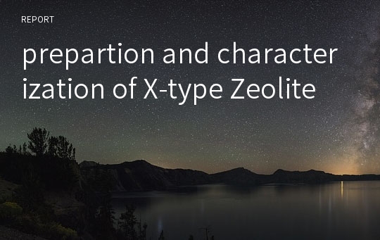 prepartion and characterization of X-type Zeolite