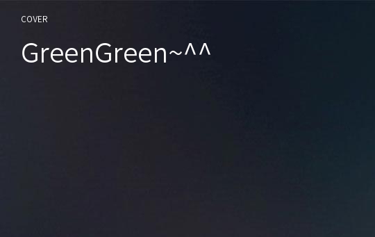 GreenGreen~^^