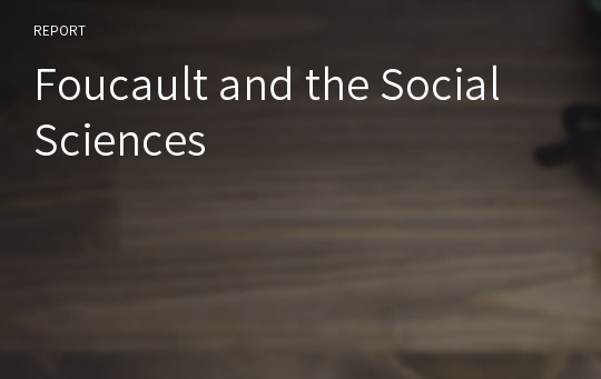 Foucault and the Social Sciences