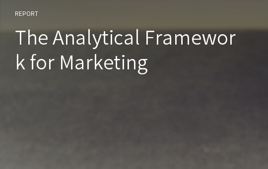 The Analytical Framework for Marketing