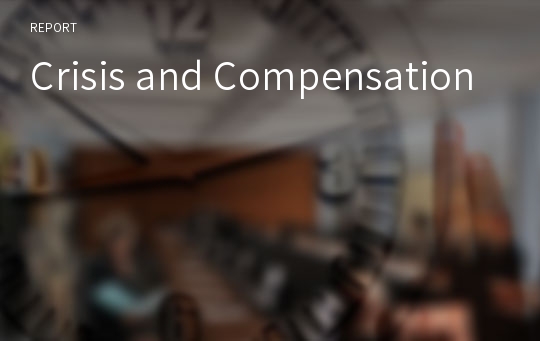 Crisis and Compensation