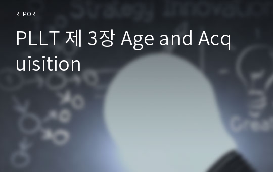 PLLT 제 3장 Age and Acquisition