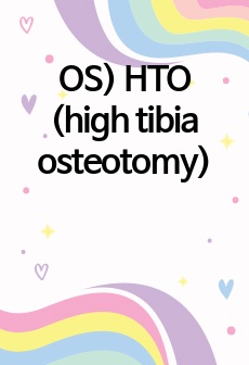 OS) HTO (high tibia osteotomy)