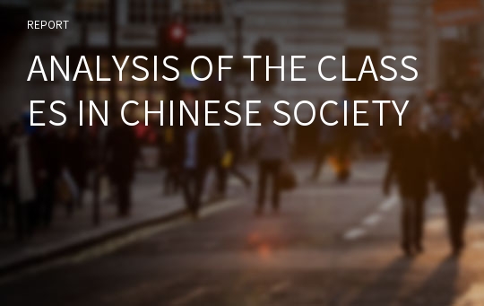 ANALYSIS OF THE CLASSES IN CHINESE SOCIETY