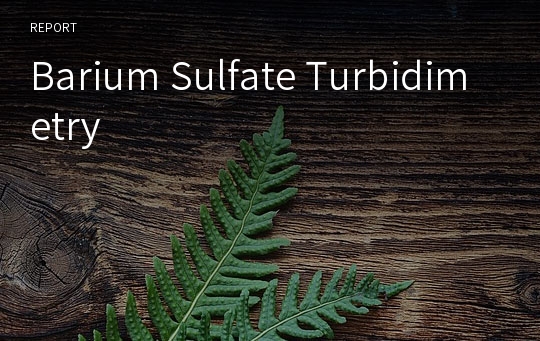 Barium Sulfate Turbidimetry