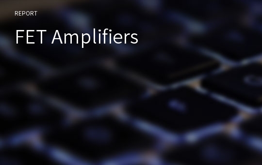 FET Amplifiers