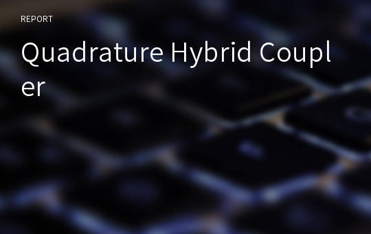 Quadrature Hybrid Coupler