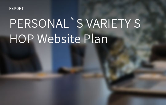 PERSONAL`S VARIETY SHOP Website Plan