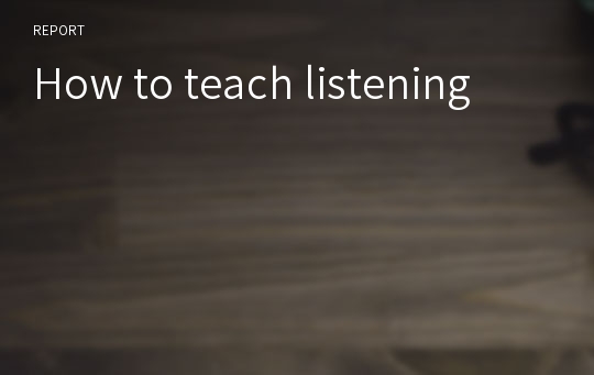 How to teach listening