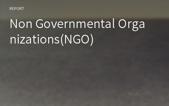 Non Governmental Organizations(NGO)