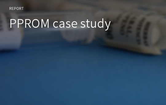 PPROM case study