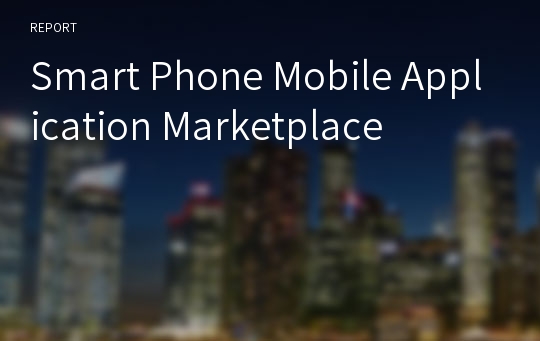 Smart Phone Mobile Application Marketplace