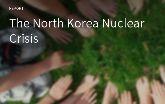 The North Korea Nuclear Crisis