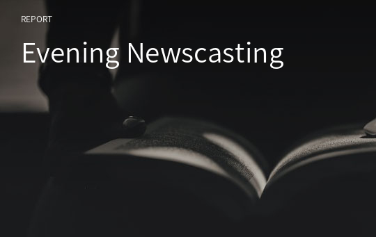 Evening Newscasting