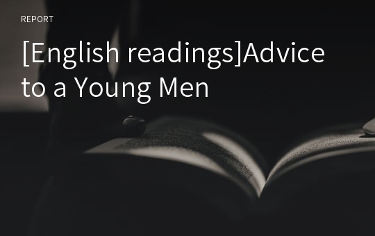 [English readings]Advice to a Young Men