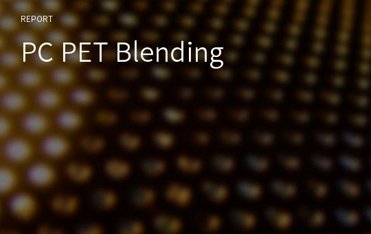 PC PET Blending