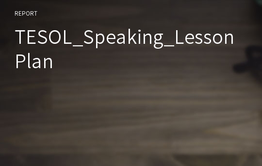 TESOL_Speaking_Lesson Plan