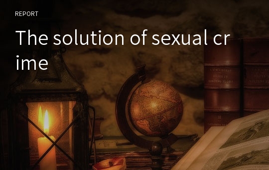 The solution of sexual crime