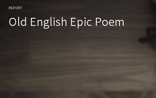 Old English Epic Poem