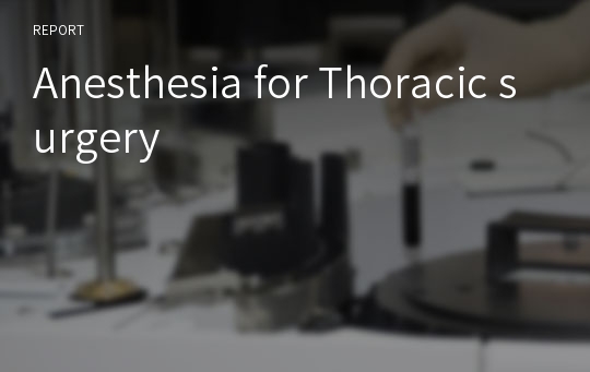 Anesthesia for Thoracic surgery