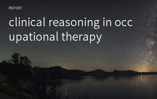 clinical reasoning in occupational therapy