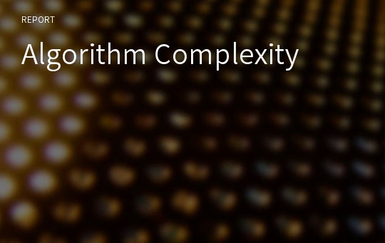 Algorithm Complexity