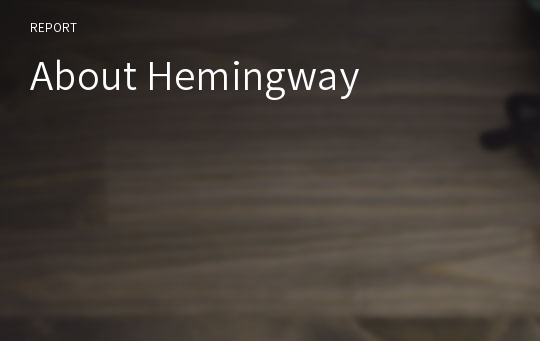 About Hemingway