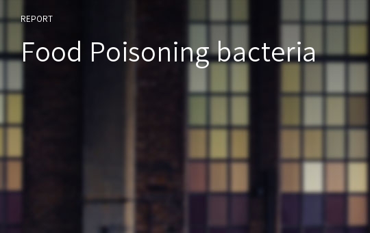Food Poisoning bacteria