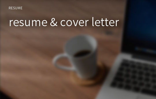 resume &amp; cover letter