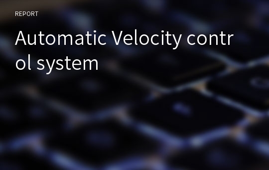 Automatic Velocity control system