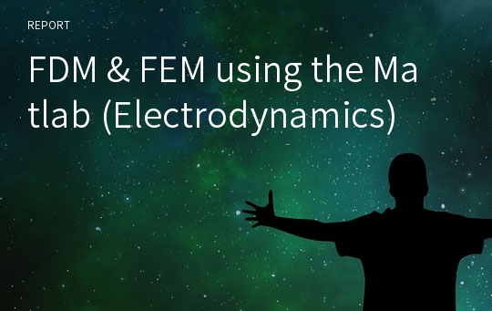FDM &amp; FEM using the Matlab (Electrodynamics)