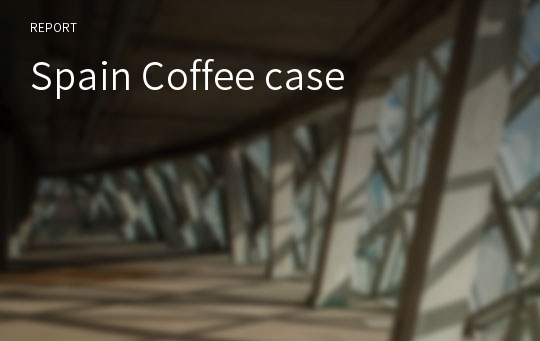 Spain Coffee case