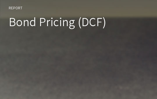 Bond Pricing (DCF)