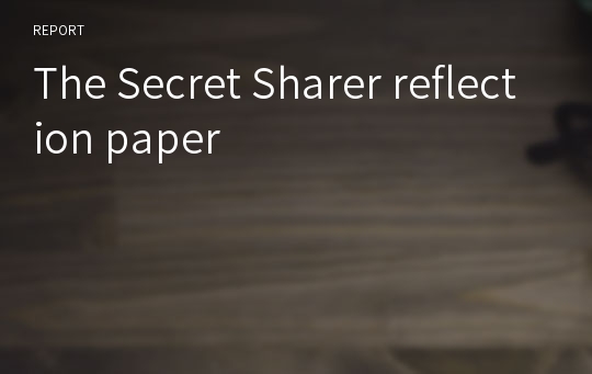 The Secret Sharer reflection paper
