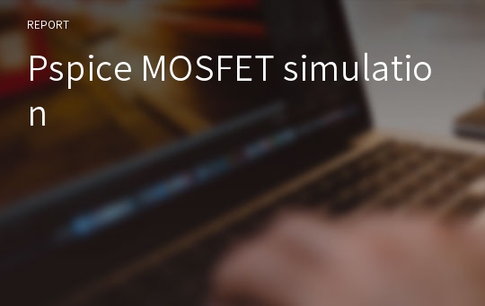 Pspice MOSFET simulation