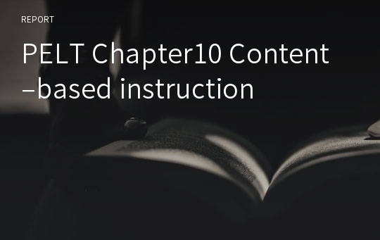 PELT Chapter10 Content–based instruction 