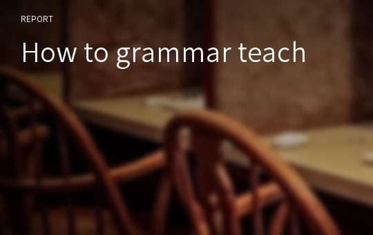 How to grammar teach