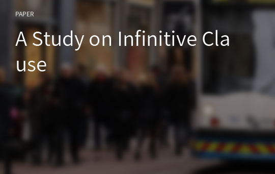 A Study on Infinitive Clause
