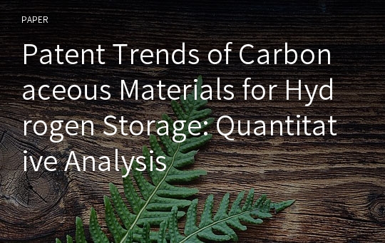 Patent Trends of Carbonaceous Materials for Hydrogen Storage: Quantitative Analysis