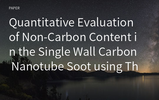 Quantitative Evaluation of Non-Carbon Content in the Single Wall Carbon Nanotube Soot using Thermogravimetric Analysis