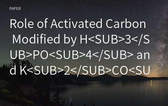 Role of Activated Carbon Modified by H&lt;SUB&gt;3&lt;/SUB&gt;PO&lt;SUB&gt;4&lt;/SUB&gt; and K&lt;SUB&gt;2&lt;/SUB&gt;CO&lt;SUB&gt;3&lt;/SUB&gt; From Natural Adsorbent for Removal of Pb (II) From Aqueous Solutions