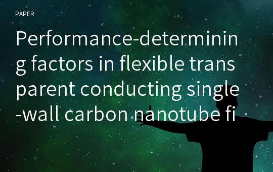 Performance-determining factors in flexible transparent conducting single-wall carbon nanotube film