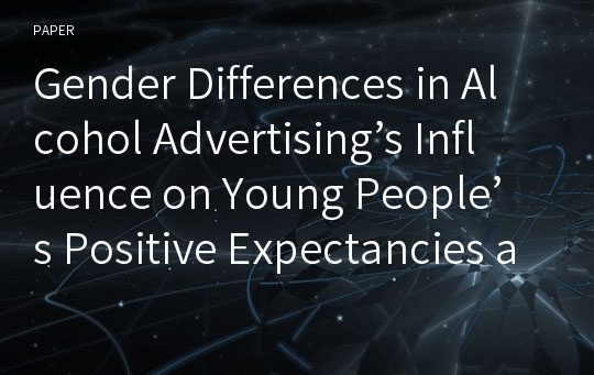 Gender Differences in Alcohol Advertising’s Influence on Young People’s Positive Expectancies about Drinking