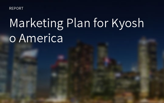 Marketing Plan for Kyosho America