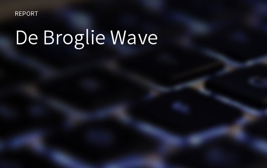 De Broglie Wave