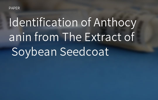 Identification of Anthocyanin from The Extract of Soybean Seedcoat
