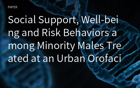 Social Support, Well-being and Risk Behaviors among Minority Males Treated at an Urban Orofacial Injury Center