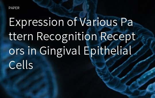 Expression of Various Pattern Recognition Receptors in Gingival Epithelial Cells